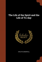 Life of the Spirit and the Life of To-Day