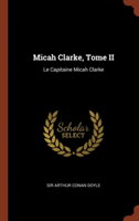 Micah Clarke, Tome II