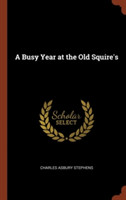 Busy Year at the Old Squire's