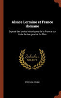 Alsace Lorraine Et France Rhenane