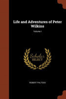 Life and Adventures of Peter Wilkins; Volume I