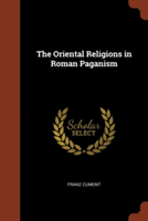 Oriental Religions in Roman Paganism