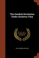 Swedish Revolution Under Gustavus Vasa