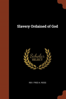 Slavery Ordained of God