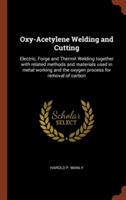 Oxy-Acetylene Welding and Cutting