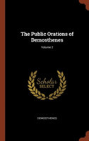 Public Orations of Demosthenes; Volume 2