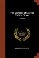 Orations of Marcus Tullius Cicero; Volume 4