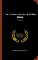 Orations of Marcus Tullius Cicero; Volume 4