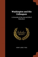 Washington and His Colleagues