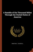 Ramble of Six Thousand Miles Through the United States of America