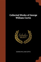 Collected Works of George William Curtis