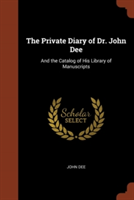 Private Diary of Dr. John Dee