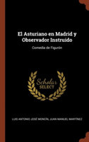 Asturiano en Madrid y Observador Instruido