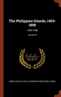 THE PHILIPPINE ISLANDS, 1493-1898: 1583-