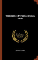 Tradiciones Peruanas quinta serie