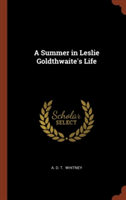 Summer in Leslie Goldthwaite's Life