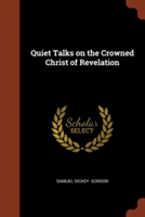 Quiet Talks on the Crowned Christ of Revelation