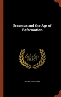 Erasmus and the Age of Reformation