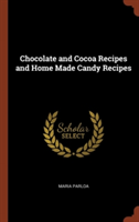 Chocolate and Cocoa Recipes and Home Made Candy Recipes