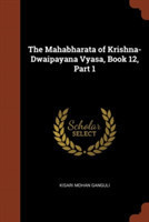 Mahabharata of Krishna-Dwaipayana Vyasa, Book 12, Part 1