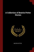 A COLLECTION OF BEATRIX POTTER STORIES