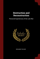 DESTRUCTION AND RECONSTRUCTION: PERSONAL