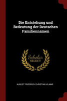 Die Entstehung und Bedeutung der Deutschen Familiennamen