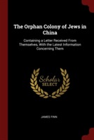 Orphan Colony of Jews in China