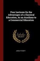 FOUR LECTURES ON THE ADVANTAGES OF A CLA