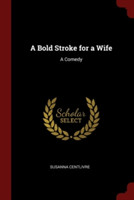 Bold Stroke for a Wife