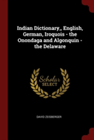 INDIAN DICTIONARY,, ENGLISH, GERMAN, IRO