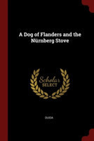 A DOG OF FLANDERS AND THE N RNBERG STOVE
