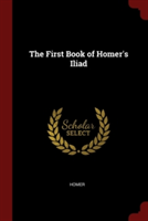 THE FIRST BOOK OF HOMER'S ILIAD