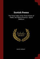 SCOTISH POEMS: THE THREE TAILES OF THE T