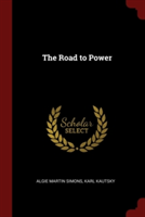 THE ROAD TO POWER