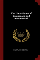 THE PLACE-NAMES OF CUMBERLAND AND WESTMO