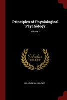PRINCIPLES OF PHYSIOLOGICAL PSYCHOLOGY;