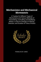 MECHANISMS AND MECHANICAL MOVEMENTS: A T