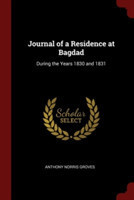 Journal of a Residence at Bagdad