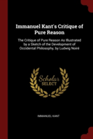 IMMANUEL KANT'S CRITIQUE OF PURE REASON: