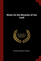 Notes on the Miracles of Our Lord