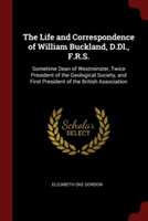 THE LIFE AND CORRESPONDENCE OF WILLIAM B