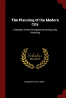 THE PLANNING OF THE MODERN CITY: A REVIE