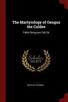 Martyrology of Oengus the Culdee Felire Oengusso Celi de