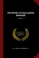 Works of Anna Laetitia Barbauld; Volume 1
