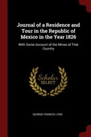 JOURNAL OF A RESIDENCE AND TOUR IN THE R