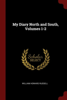 My Diary North and South, Volumes 1-2