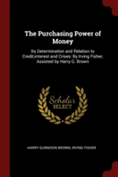 THE PURCHASING POWER OF MONEY: ITS DETER