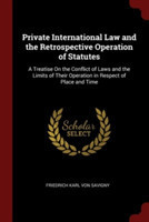 Private International Law and the Retrospective Operation of Statutes