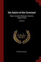 SIX SAINTS OF THE COVENANT: PEDEN: SEMPL